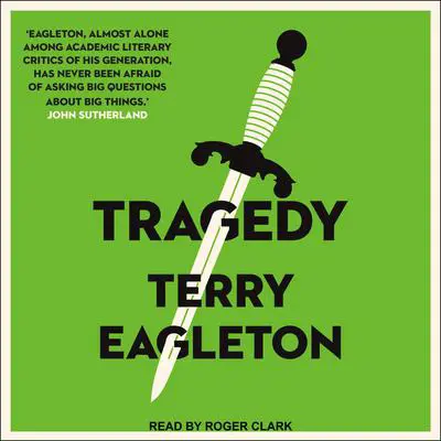 Tragedy Audibook, by Terry Eagleton