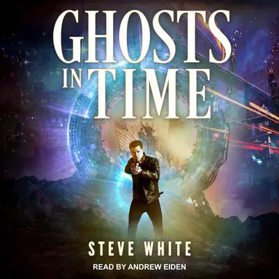 Ghosts in Time Audibook, by Steve White