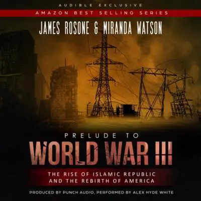 A Prelude to World War III Audibook, by James Rosone