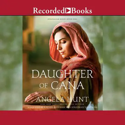 Daughter of Cana Audibook, by Angela Hunt