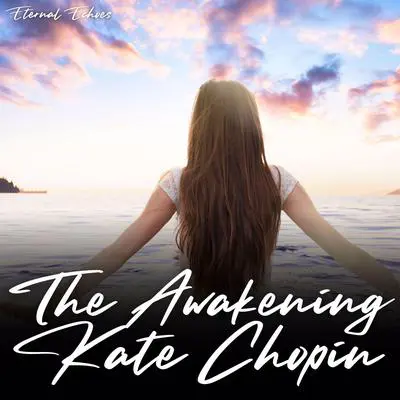 The Awakening (Unabridged Version) Audibook, by Kate Chopin