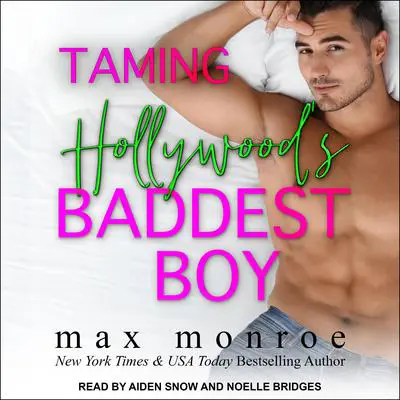 Taming Hollywood's Baddest Boy Audibook, by Max Monroe