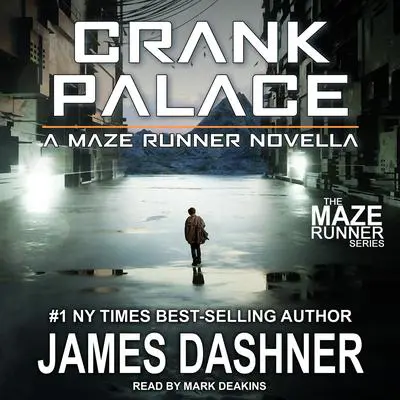 Crank Palace Audibook, by James Dashner