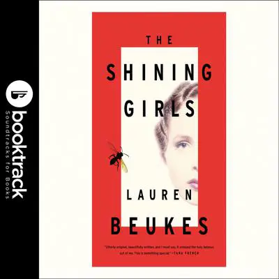 The Shining Girls: A Novel Audibook, by Lauren Beukes