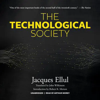 The Technological Society Audibook, by Jacques Ellul