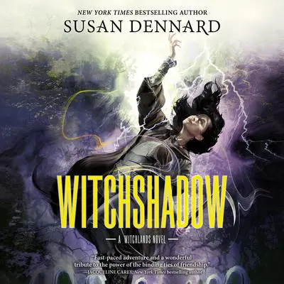 Witchshadow: A Witchlands Novel Audibook, by Susan Dennard
