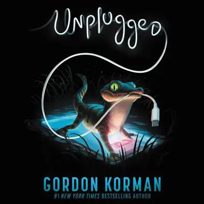 Unplugged Audibook, by Gordon Korman