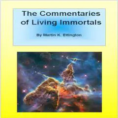 The Commentaries of Living Immortals Audibook, by Martin K. Ettington