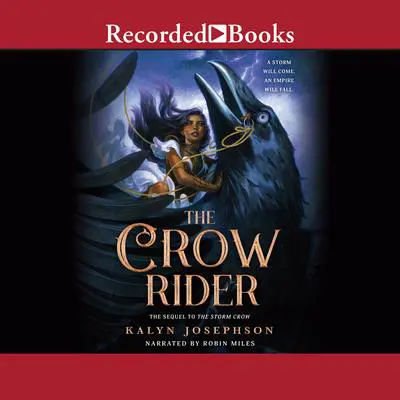The Crow Rider Audibook, by Kalyn Josephson