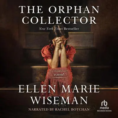 The Orphan Collector Audibook, by Ellen Marie Wiseman