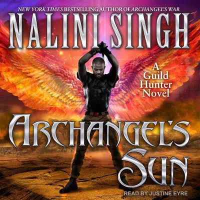Archangel's Sun Audibook, by Nalini Singh