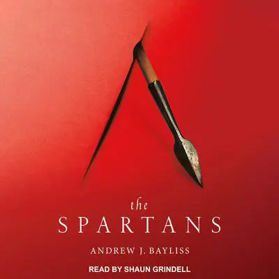 The Spartans Audibook, by Andrew J. Bayliss