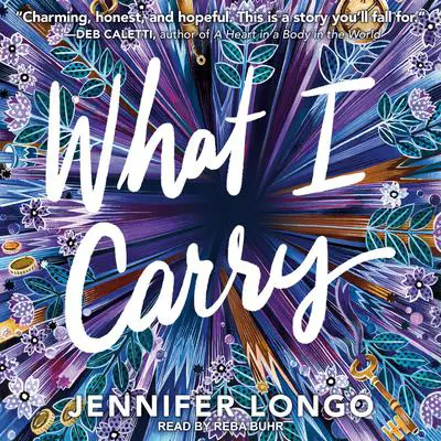 What I Carry Audibook, by Jennifer Longo