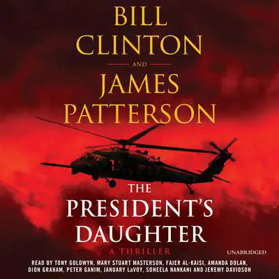 The President's Daughter: A Thriller Audibook, by Bill Clinton