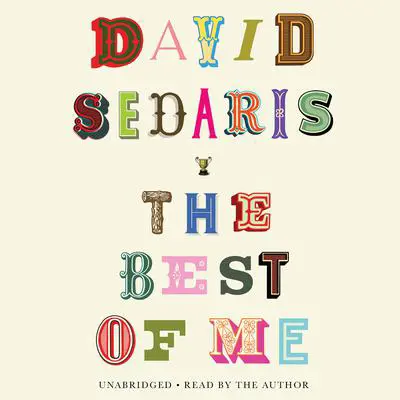 The Best of Me Audibook, by David Sedaris