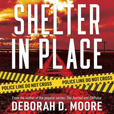 Shelter in Place Audibook, by Deborah D. Moore