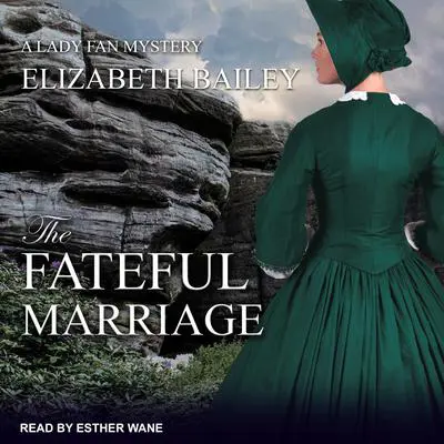 The Fateful Marriage Audibook, by Elizabeth Bailey