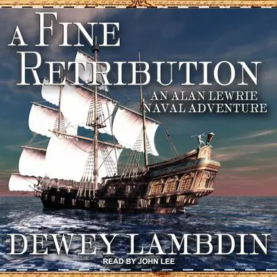A Fine Retribution Audibook, by Dewey Lambdin