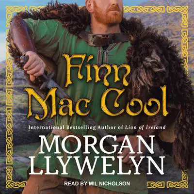 Finn Mac Cool Audibook, by Morgan Llywelyn