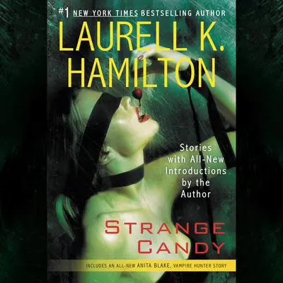 Strange Candy Audibook, by Laurell K. Hamilton