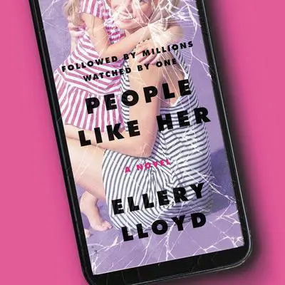 People Like Her: A Novel Audibook, by Ellery Lloyd