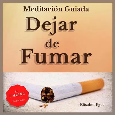 Dejar de Fumar Audibook, by Elisabet Egea