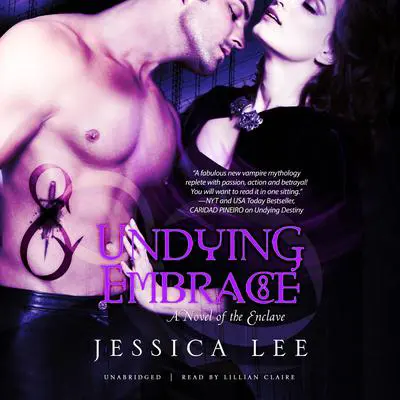 Undying Embrace: A Novel of the Enclave Audibook, by Jessica Lee