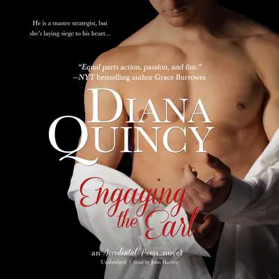 Engaging the Earl: An Accidental Peers Novel Audibook, by Diana Quincy