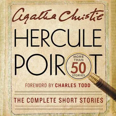 Hercule Poirot: The Complete Short Stories: A Hercule Poirot Mystery: The Official Authorized Edition Audibook, by Agatha Christie