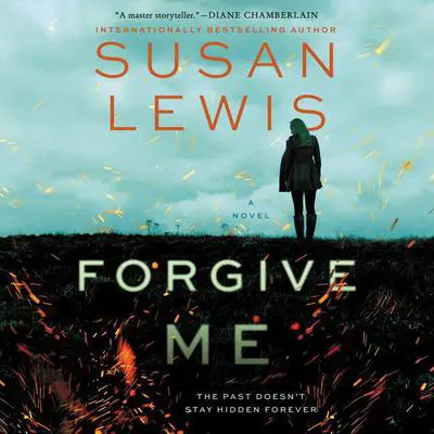 Forgive Me: A Novel Audibook, by Susan Lewis