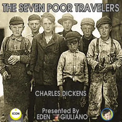The Seven Poor Travelers Audibook, by Charles Dickens
