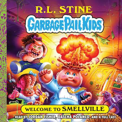 Welcome to Smellville Audibook, by R. L. Stine