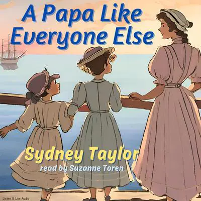 A Papa Like Everyone Else Audibook, by Sydney Taylor