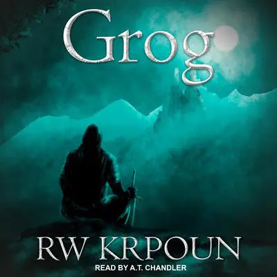 Grog Audibook, by RW Krpoun