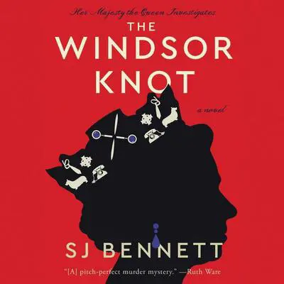 The Windsor Knot: A Novel Audibook, by S. J. Bennett