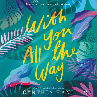 With You All the Way Audibook, by Cynthia Hand