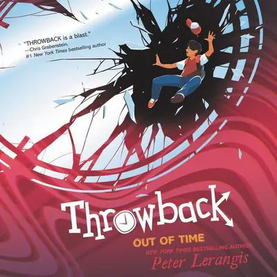 Throwback: Out of Time Audibook, by Peter Lerangis