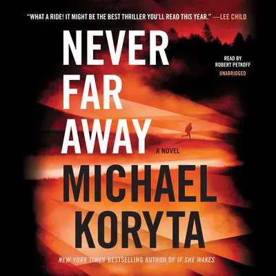 Never Far Away Audibook, by Michael Koryta