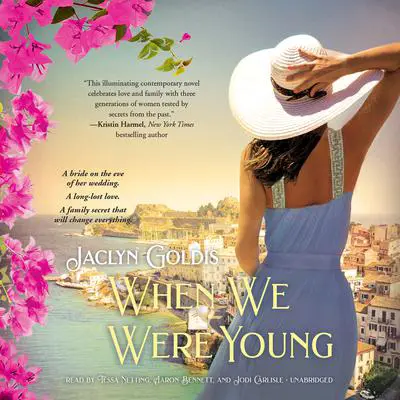 When We Were Young Audibook, by Jaclyn Goldis