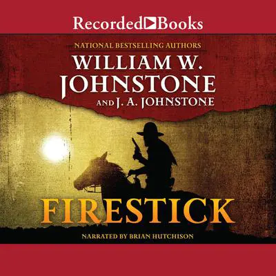Firestick Audibook, by William W. Johnstone