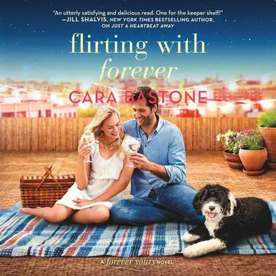 Flirting with Forever Audibook, by Cara Bastone