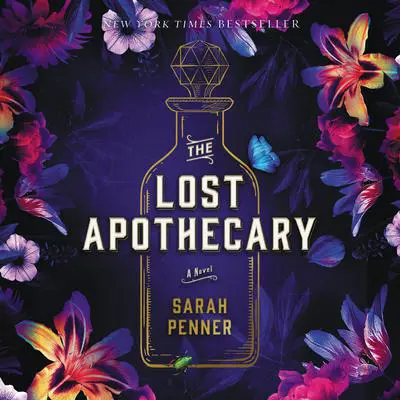 The Lost Apothecary: A Novel Audibook, by Sarah Penner