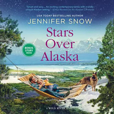 Stars Over Alaska Audibook, by Jennifer Snow