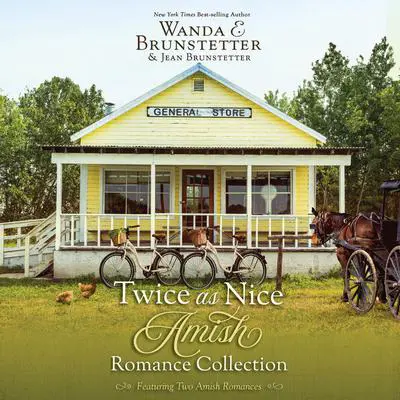 Twice As Nice Amish Romance Collection Audibook, by Wanda E. Brunstetter