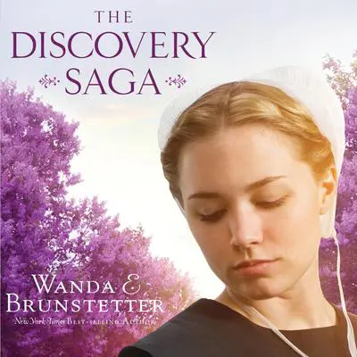 The Discovery: A Lancaster County Saga Audibook, by Wanda E. Brunstetter