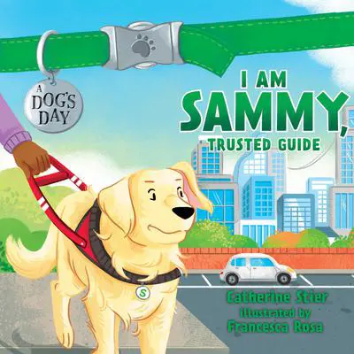 I am Sammy, Trusted Guide Audibook, by Catherine Stier