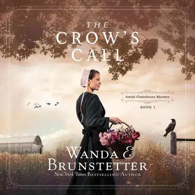 The Crow's Call Audibook, by Wanda E. Brunstetter