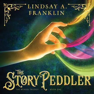 The Story Peddler Audibook, by Lindsay A Franklin