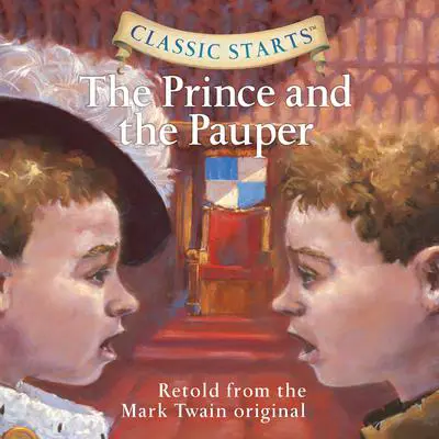 The Prince and the Pauper: Classic Starts® Audibook, by Mark Twain