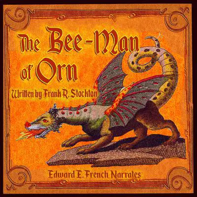 The Bee Man of Orn Audibook, by Frank R. Stockton